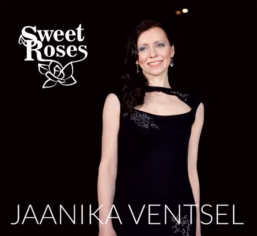 Sweet Roses. Jaanika Ventsel