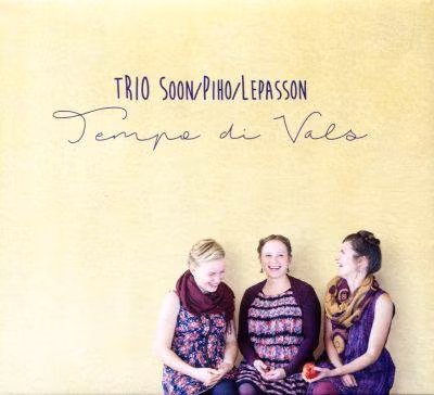 Tempo di vals. Trio Soon / Piho / Lepasson