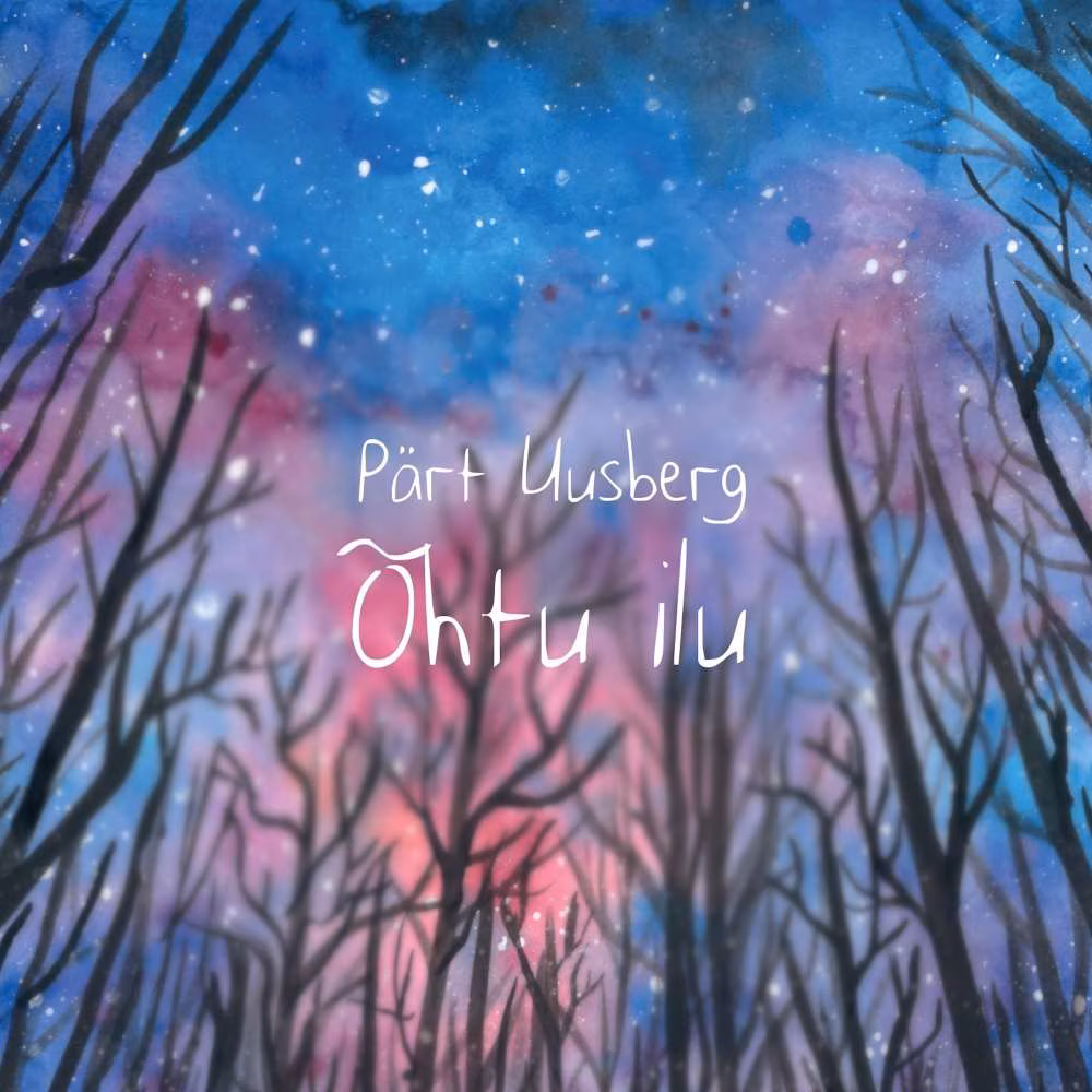 PÄRT UUSBERG. ÕHTU ILU. Head ööd, Vend / Head ööd, Vend
PÄRT UUSBERG. LUIGED LÄEVAD. Neidudekoor Kam