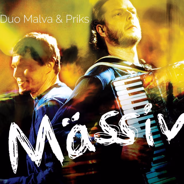 Mässiv. Duo Malva & Priks / Duo Malva & Priks