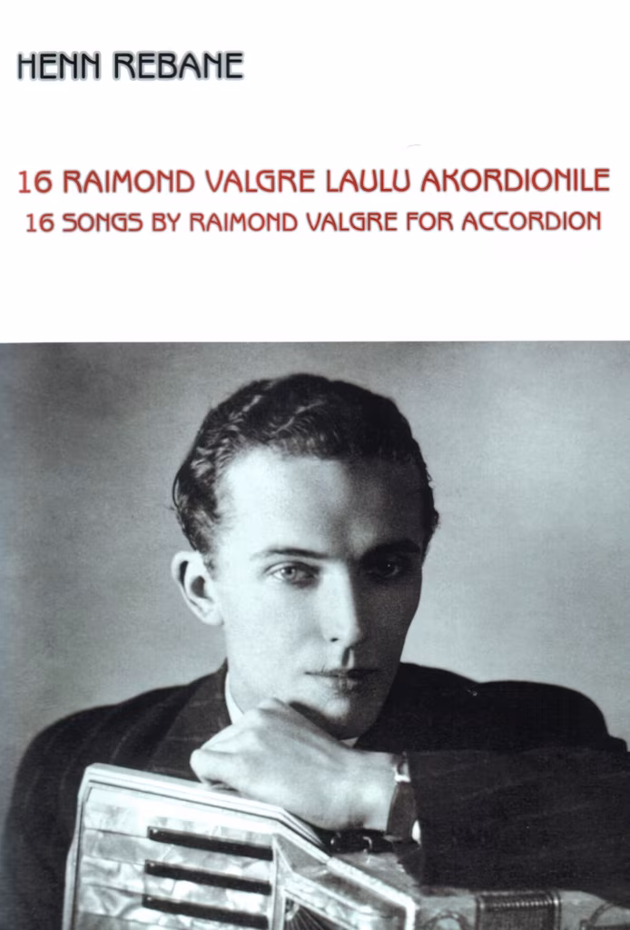 Henn Rebane 16 Raimond Valgre laulu akordionile