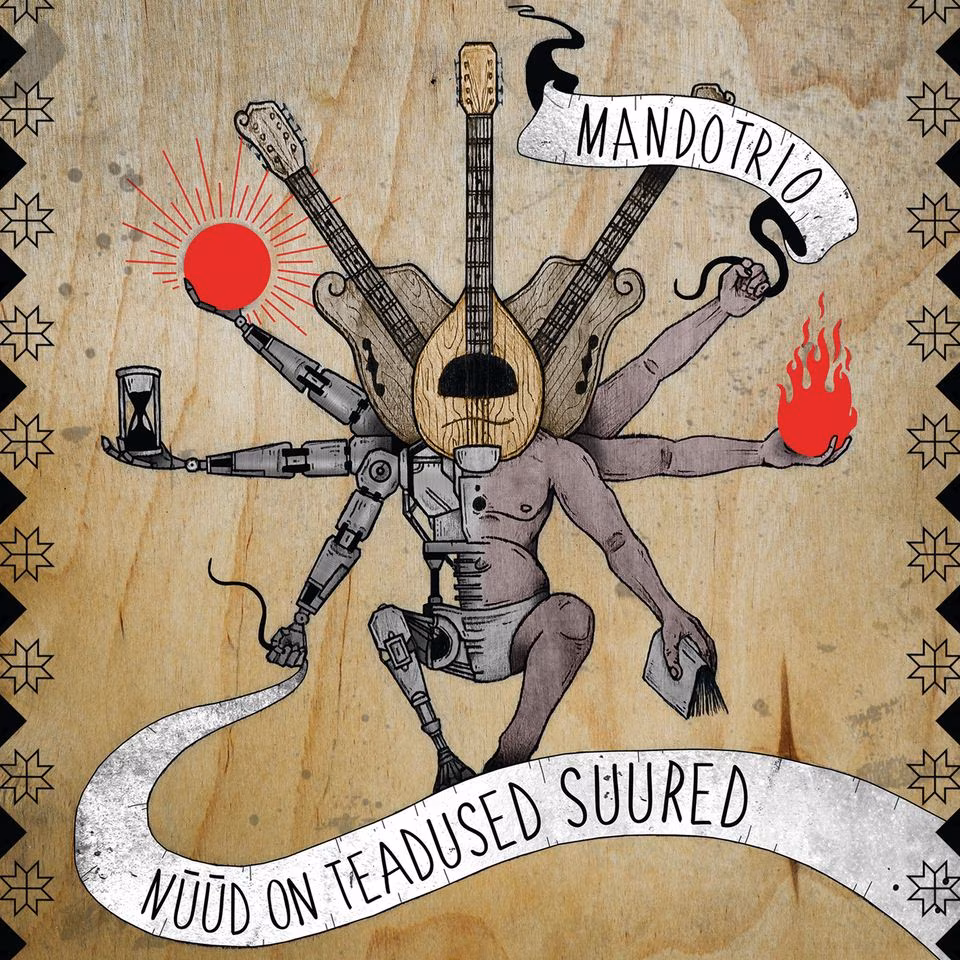 Nüüd on teadused suured. MandoTrio / MandoTrio