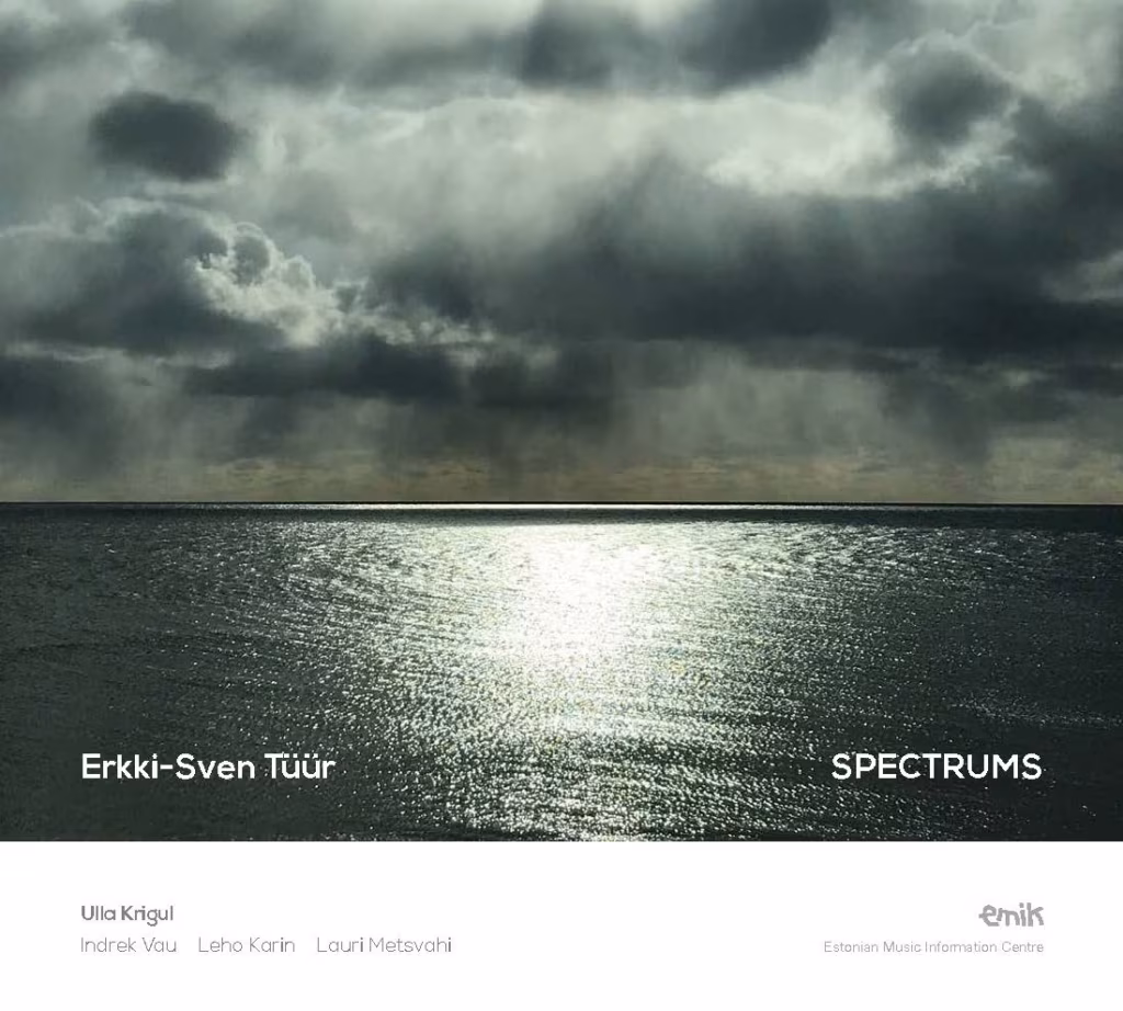 Erkki-Sven Tüür. Spectrums. Ulla Krigul / EMIC