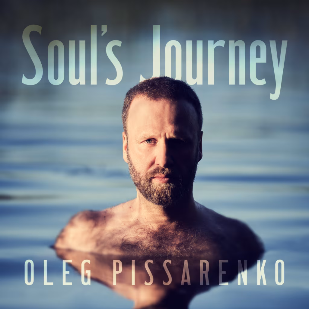 Oleg Pissarenko “Soul’s Journey”
